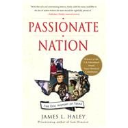 Passionate Nation : The Epic History of Texas 9781439110188
