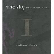 The Sky: The Art of Final Fantasy I-iii, 1987-1990 9781616550189