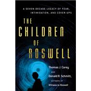 The Children of Roswell 9781632650191