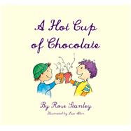 A Hot Cup of Chocolate 9781760360191