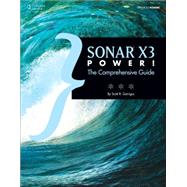 SONAR X3 Power!: The Comprehensive Guide 9781305090194