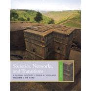 Societies, Networks, and Transitions, Volume 1: To 1500, 2nd Edition 9781133340195