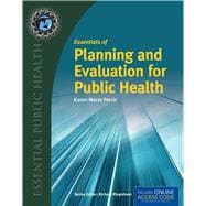 Essentials of Planning and Evaluation for Public Health 9781284050196