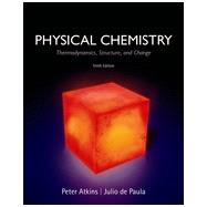 Physical Chemistry Thermodynamics, Structure, and Change 9781429290197