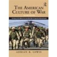 The American Culture of War: A History of US Military Force from World War II to Operation Enduring Freedom 9780415890199