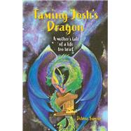 Taming Josh's Dragon 9781982240202