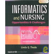 Informatics and Nursing Opportunities and Challenges 9780781740203