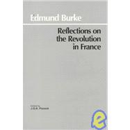 Reflections on the Revolution in France 9780872200203