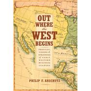 Out Where the West Begins 9780990550204