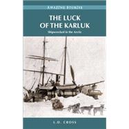 The Luck of the Karluk 9781772030204