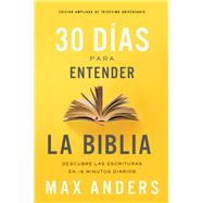 30 días para entender la biblia / 30 Days to Understanding the Bible 9781404110205