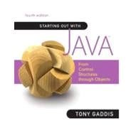 Starting Out with Java : From Control Structures Through Objects 9780136080206