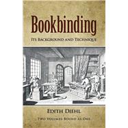 Bookbinding Its Background and Technique
