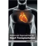 Advanced Approaches to Heart Transplantation 9781632420206