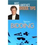 Tips on Bidding: A Mike Lawrence Classic 9781771400206