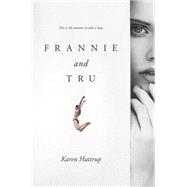 Frannie and Tru 9780062410207