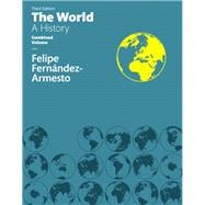 World The, A History Combined Volume 9780133930207