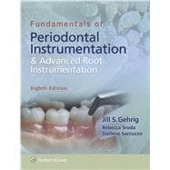 Fundamentals of Periodontal Instrumentation and Advanced Root Instrumentation 9781496320209
