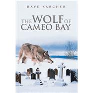 The Wolf of Cameo Bay 9781796080209