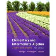 Elementary and Intermediate Algebra Graphs and Models plus MyMathLab/MyStatLab -- Access Card Package 9780321760210
