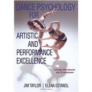 Dance Psychology for Artistic and Performance Excellence 9781450430210