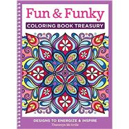 Fun & Funky Coloring Book Treasury 9781497200210