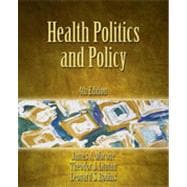 Health Politics and Policy, 4th Edition 9781133480211