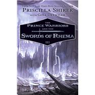 The Prince Warriors and the Swords of Rhema 9781433690211