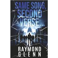 Same Song, Second Verse ...