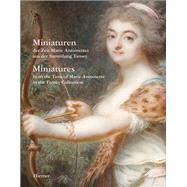Miniatures: From Time of Marie Antoinette in Tansey Collection 9783777490212