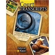 Court Transcripts: A Window on the Criminal Justice System 9780757590214