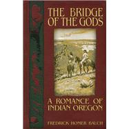 The Bridge of the Gods 9781634240215