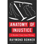 Anatomy of Injustice 9780307700216