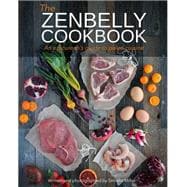 The Zenbelly Cookbook 9781628600216