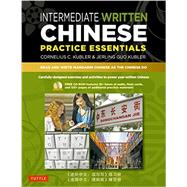 Intermediate Written Chinese Practice Essentials 9780804840217