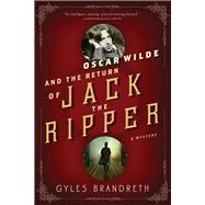 Oscar Wilde and the Return of Jack the Ripper 9781643130217