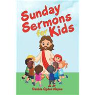 Sunday Sermons for Kids 9781973660217