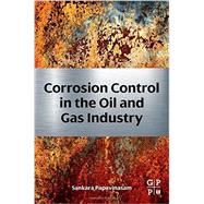 Corrosion Control in the Oil and Gas Industry 9780123970220