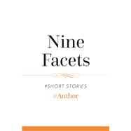 Nine Facets