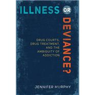 Illness or Deviance?