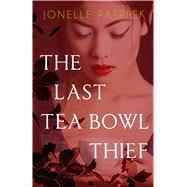 The Last Tea Bowl Thief 9781645060222