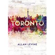 Toronto Biography of a City 9781771000222