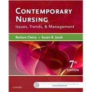 Contemporary Nursing: Issues, Trends, & Management 9780323390224