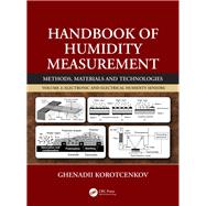 Handbook of Humidity Measurement: Methods, Materials and Technologies:: Electronic and Electrical Humidity Sensors, Volume 2 9781138300224