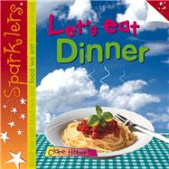 Let's Eat Dinner 9781909850224