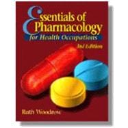 Essentials of Pharmacology for Health Occupations