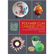 Polymer Clay Chinese Style 9781602200227