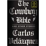 The Cowboy Bible and Other Stories 9781632060228