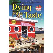 Dying for a Taste A Sally Solari Mystery 9781683310228