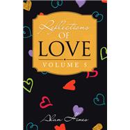 Reflections of Love 9781698700229